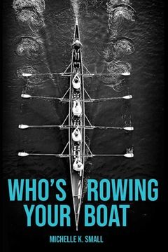 portada Who's Rowing Your Boat: Building Administrative Teams (en Inglés)