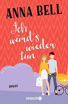 portada Ich Würd's Wieder Tun: Roman (Die-Penny-Robinson-Serie) (en Alemán)