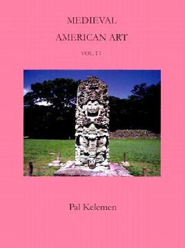portada medieval american art: volume ii (en Inglés)