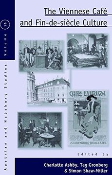 portada The Viennese Café and Fin-De-Siècle Culture (Austrian and Habsburg Studies) (in English)