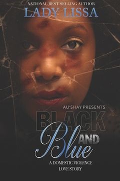 portada Black and Blue: A Domestic Violence Love Story (en Inglés)
