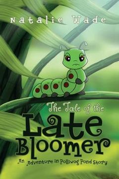 portada The Tale of the Late Bloomer (en Inglés)