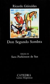 portada Don Segundo Sombra (Letras Hispánicas) (in Spanish)