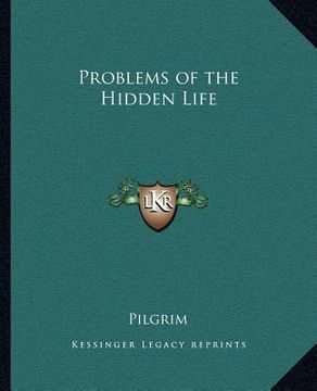 portada problems of the hidden life (en Inglés)