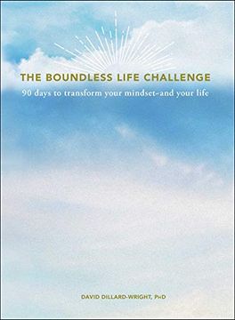 portada The Boundless Life Challenge: 90 Days to Transform Your Mindset--And Your Life (in English)