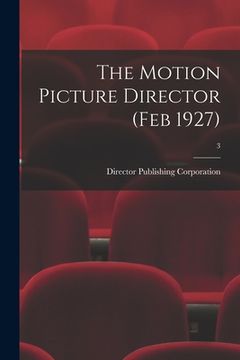 portada The Motion Picture Director (Feb 1927); 3 (in English)