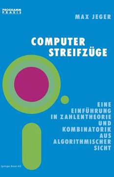 portada computer-streifza1/4ge: einfa1/4hrung zahlentheorie, kombinatorik algorithmischer sicht