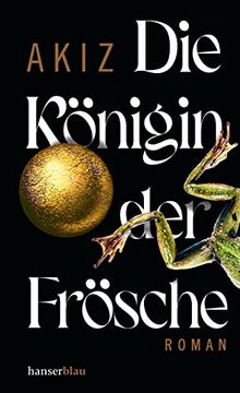 portada Die Königin der Frösche: Roman (en Alemán)