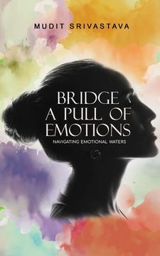 portada Bridge - A pull of Emotions (en Inglés)