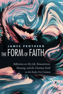 portada The Form of Faith (en Inglés)
