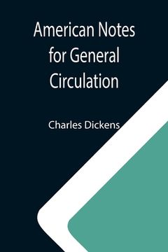portada American Notes for General Circulation (in English)