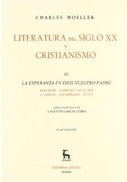 portada Literatura Siglo xx y Cristianismo vol 4: La Esperanza en Dios Nuestro Padre. (Varios Gredos) (in Spanish)