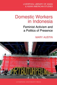 portada Domestic Workers in Indonesia: Feminist Activism and a Politics of Presence (en Inglés)