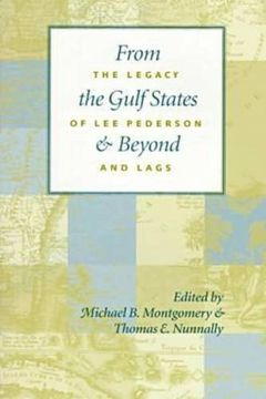 portada From the Gulf States and Beyond: The Legacy of lee Pederson and Lags: The Legacy of lee Pedersen and Lags (en Inglés)