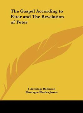 portada the gospel according to peter and the revelation of peter (en Inglés)
