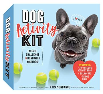 portada Dog Activity Kit: Engage, Challenge & Bond With Your Dog! Includes: 32-Page dog Activity Book • 3 Play Cups • Tennis Ball (in English)