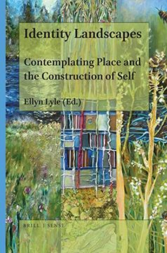 portada Identity Landscapes: Contemplating Place and the Construction of Self 