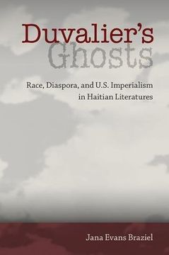 portada Duvalier's Ghosts: Race, Diaspora, and U.S. Imperialism in Haitian Literatures