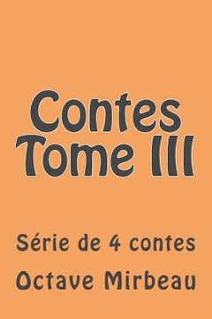 portada Contes Tome III: Serie de 4 contes (in French)