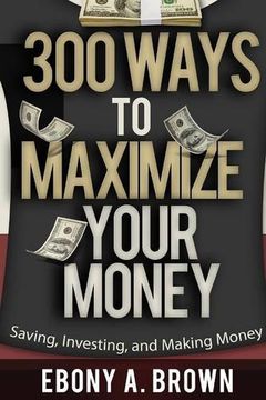 portada 300 Ways To Maximize Your Money