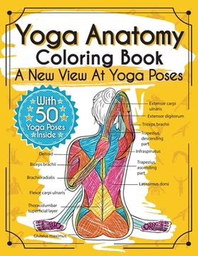 portada Yoga Anatomy Coloring Book: A New View At Yoga Poses (en Inglés)
