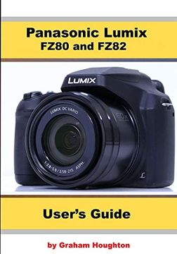 portada Panasonic Lumix Fz80 and Fz82 User'S Guide (in English)