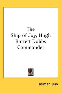portada the ship of joy, hugh barrett dobbs commander