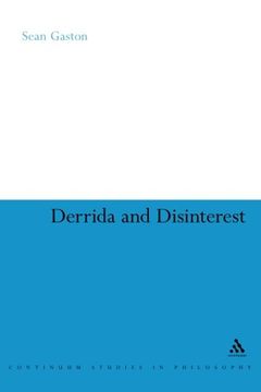 portada Derrida and Disinterest (Continuum Studies in Continental Philosophy)