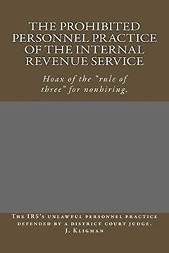 portada The Prohibited Personnel Practice of the Internal Revenue Service (en Inglés)