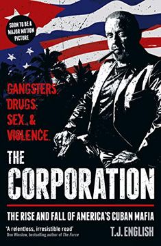portada The Corporation: The Rise and Fall of America's Cuban Mafia (en Inglés)