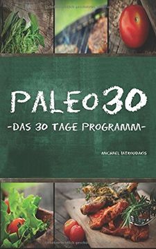 portada Paleo 30: Das 30 Tage Programm für Anfänger (Steinzeiternährung / Whole30 / WISSEN KOMPAKT)