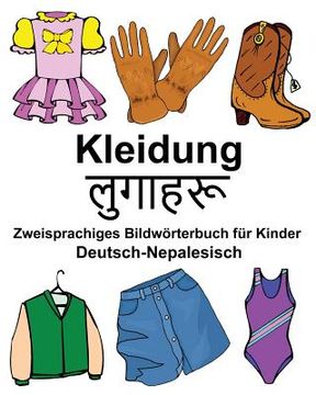 portada Deutsch-Nepalesisch Kleidung Zweisprachiges Bildwörterbuch für Kinder (in German)