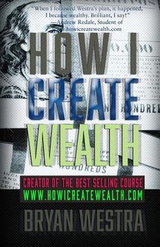 portada How I Create Wealth (in English)