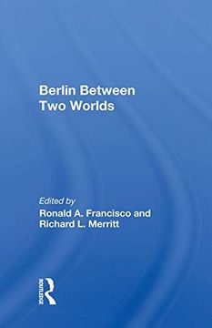 portada Berlin Between two Worlds (en Inglés)