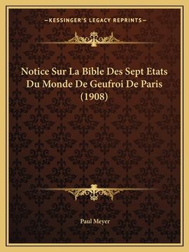 portada Notice Sur La Bible Des Sept Etats Du Monde De Geufroi De Paris (1908) (en Francés)