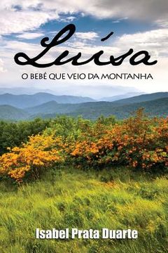 portada Luisa - O bebe que veio da montanha (in Portuguese)