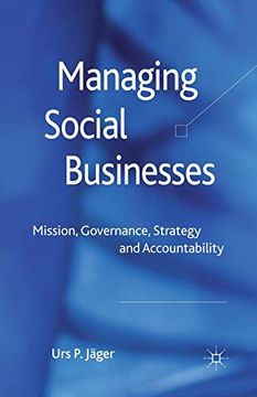 portada Managing Social Businesses: Mission, Governance, Strategy and Accountability 