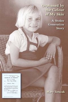 portada Orphaned by the Colour of My Skin: A Stolen Generation Story (en Inglés)
