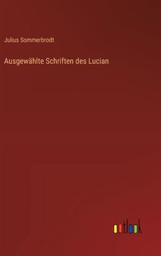 portada Ausgewählte Schriften des Lucian (en Alemán)