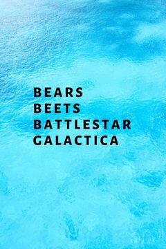 portada Bears, Beets, Battlestar Galactica (en Inglés)