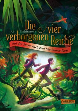 portada Die Vier Verborgenen Reiche 2: Auf der Suche Nach dem Für-Immer-Farn (en Alemán)