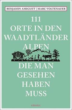 portada 111 Orte in den Waadtländer Alpen, die man Gesehen Haben Muss (in German)