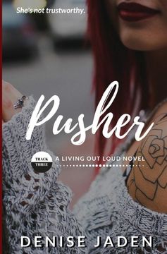 portada Pusher: Track Three: A Living out Loud Novel (The Living out Loud Series) (Volume 3) 