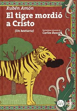 portada El Tigre Mordió A Cristo (ensayo) (in Spanish)