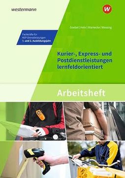 portada Kurier-, Express- und Postdienstleistungen Lernfeldorientiert: Das Informationsbuch zur Ausbildung. Arbeitsheft (en Alemán)