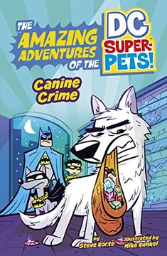 portada Canine Crime (Amazing Adventures of the dc Super-Pets) (The Amazing Adventures of the dc Super-Pets! ) (in English)