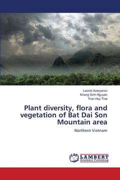 portada Plant diversity, flora and vegetation of Bat Dai Son Mountain area (in English)