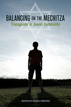portada Balancing on the Mechitza: Transgender in Jewish Community (Io) (en Inglés)