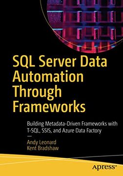 portada Sql Server Data Automation Through Frameworks: Building Metadata-Driven Frameworks With T-Sql, Ssis, and Azure Data Factory (en Inglés)