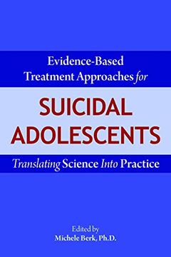 portada Evidence-Based Treatment Approaches for Suicidal Adolescents: Translating Science Into Practice 